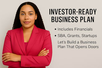 investor ready business plan with financials, sba, grants, startup