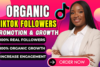 grow your tiktok account organically and increase followers and engagement
