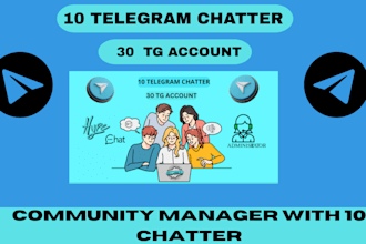 be crypto telegram community manager with 10 chatter for keep active chat