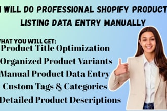 do professional shopify product listing data entry manually