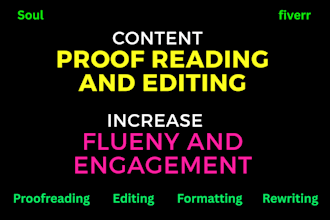 proofread and edit content to make it fluent and engaging