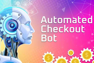 develop auto checkout bot auto fill bot auto sign in bot web scraper bot