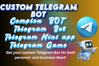 create custom telegram bot, telegram game , mini app , complex telegram bot