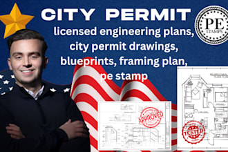 licensed engineering and framing plans, city permit drawings, blueprints, stamp