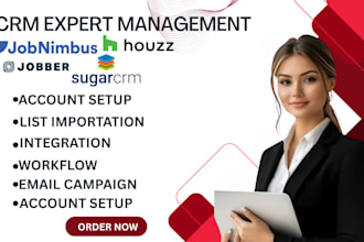 setup and customize sugarcrm, jobnimbus, jobber, or houzz CRM