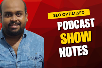 write engaging and SEO optimised podcast show notes
