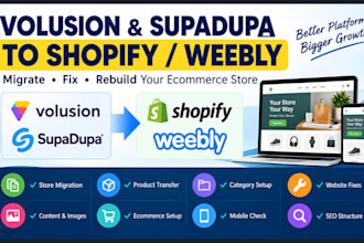fix or migrate volusion supadupa ecommerce website to weebly or shopify store