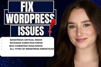 fix wordpress issues, bugs, errors, repair website problems and technical fixes