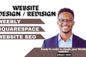 design and redesign your weebly, squarespace website, hostinger, seo, wix