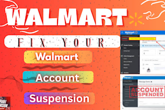 fix walmart suspension and write walmart appeal for account reinstatement