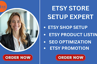 setup etsy store, etsy shop, product listings, product seo and promotion