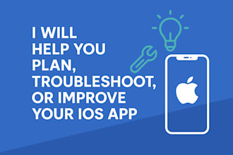 help you plan, troubleshoot, or improve your ios app