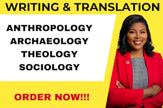 write on anthropology, archaeology, sociology, theology, and religion