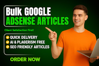 write 40 bulk SEO friendly articles for adsense approval