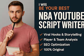 be your best nba youtube script writer