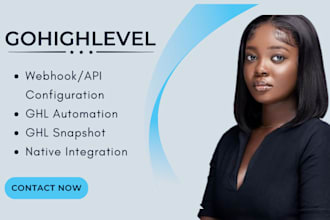 do gohighlevel workflow, automation, ghl api integration and webhook, snapshot