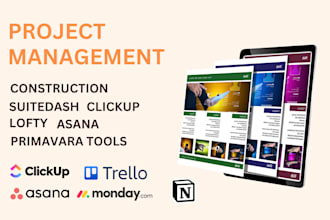 construction project management using suitedash lofty asana clickup primavera