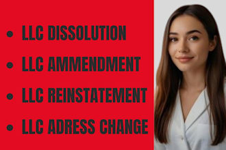 do llc ammendment, llc disolution, llc reinstatement, llc address change