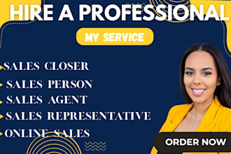 be your high converting salesperson sales closer sales agent sales rep