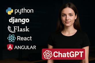 build django, flask web app with react, angular and chatgpt chatbot