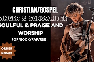 sing christian worship song, gospel choir singer, songwriter and vocalist