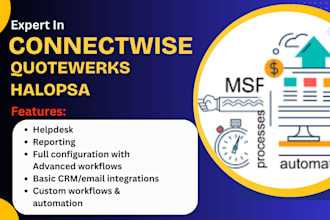 setup connectwise servicenow halopsa quotewerks happyfox qwilr kaseyabms infoflo
