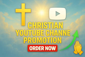 promote your christian youtube channel ad to gospel believers for organic growth