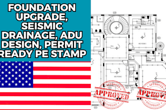 foundation upgrade, seismic drainage, adu design, permit ready pe stamp