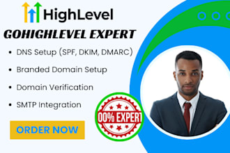 setup ghl dns, domain verification, and email sending records for gohighlevel