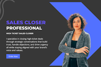 be your business online sales representative, high ticket sales closer