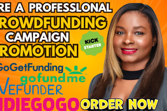 do crowdfunding promotion for your gofundme kickstarter indlegogo wefunder