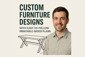 create custom furniture  designs with easy to follow printable wood plans
