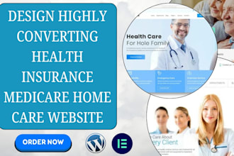 design highly converting health insurance medicare home care website