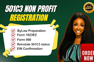 do 501c3 non profit registration, bylaw, coi, reinstate 501c3, 1023ez, form 990