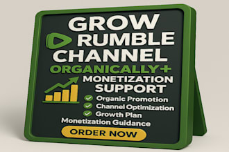 grow your rumble channel organically  monetization support