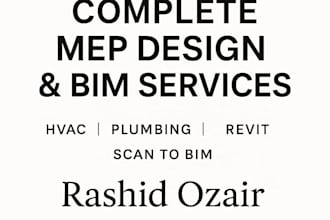 provide revit mep, scan to bim, hvac design, plumbing design, autocad mep