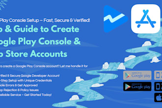 help create google play console and app store accounts