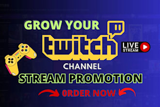 twitch channel promotion twitch community growth twitch viewer live streaming