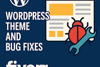 assist you with wordpress bugs and themes