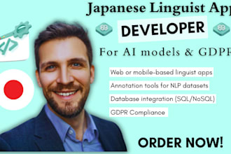 develop japanese linguist app and text annotations for ai language models, gdpr