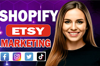 do, ecommerce marketing, shopify marketing, etsy promotion, boost shopify store