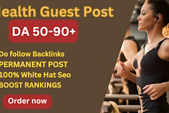 publish article on USA health blog with high da guest post, health guest post