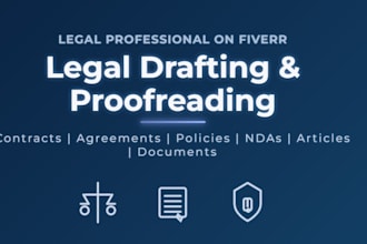 draft edit and proofread professional legal documents and contracts