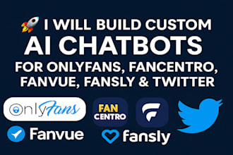 build onlyfans bot, fancentro bot, fanvue bot, fansly, twitter bot, chatbot