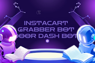develop custom driver bot for instacart, uber eat, amazon flex  spark doordash
