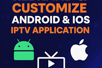 rebrand and customize android and IOS iptv application
