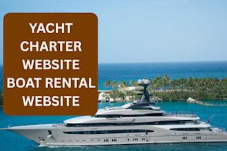 develop custom yacht charter website boat rental website booking website