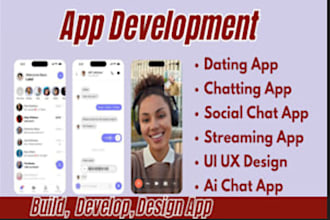 do mobile apps for dating chat, api dating app,  video app, livestreaming app