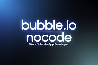bubbleio developer, bubble website, bubble mobile app, bubble io, bubble expert
