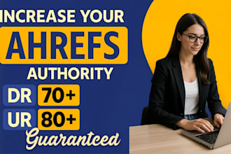 increase your ahrefs DR domain rating to 70 and ahrefs url rating to 80
